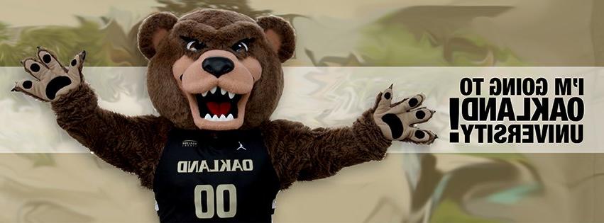 The Grizz O U's bear mascot with text reading I'm going to Oakland University